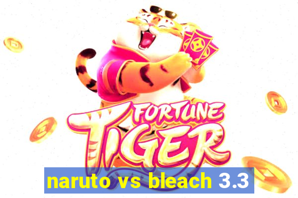 naruto vs bleach 3.3